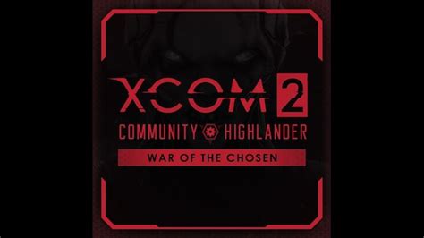 skymods xcom 2|Steam Workshop::X2WOTCCommunityHighlander v1.28.1.